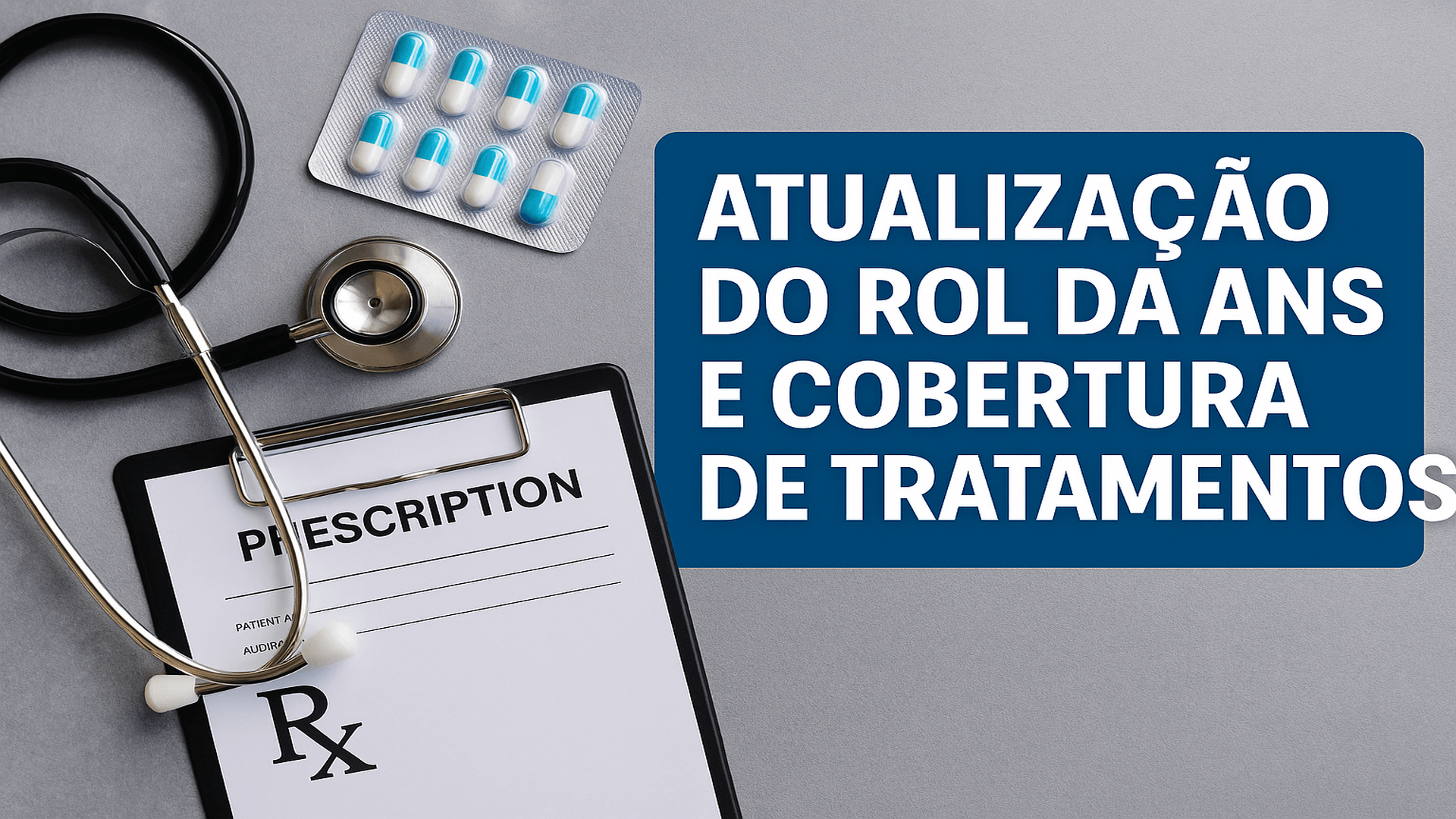 Imagem ilustrativa de temas relacionados à atualização do Rol da ANS, tratamentos de saúde e cobertura de planos.